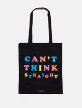 Load image into Gallery viewer, Cant Think Straight Printed Tote Bag