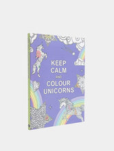 Load image into Gallery viewer, Keep Calm and Colour Unicorns Colouring Book

