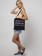 Load image into Gallery viewer, Cant Think Straight Printed Tote Bag
