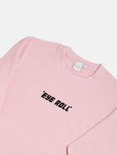 Load image into Gallery viewer, *Eye Roll* Pink Sweatshirt

