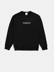 *Youre Sweatshirt
