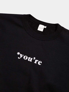 *Youre Sweatshirt