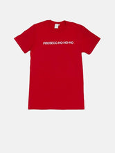 Load image into Gallery viewer, Prosecc-ho-ho-ho T-Shirt
