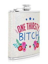 Load image into Gallery viewer, Thirsty Bitch Hip Flask
